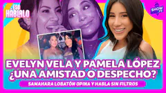 PAMELA LÓPEZ Y EVELYN VELA CONTRA MELISSA KLUG: SAMAHARA LOBATÓN RESPONDE