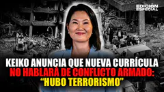#EnVivo Keiko Fujimori anuncia que textos escolares no hablarán de "guerra civil" sino de terrorismo
