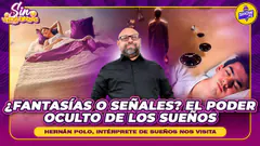 ¿FANTASÍAS O SEÑALES? El poder oculto de los sueños | SIN VERGUENZAS