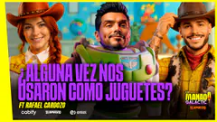 ¿ALGUNA VEZ NOS USARON COMO JUGUETES? | BIENVENIDO DE VUELTA, RAFAEL | #LAMANADAGALÁCTICA