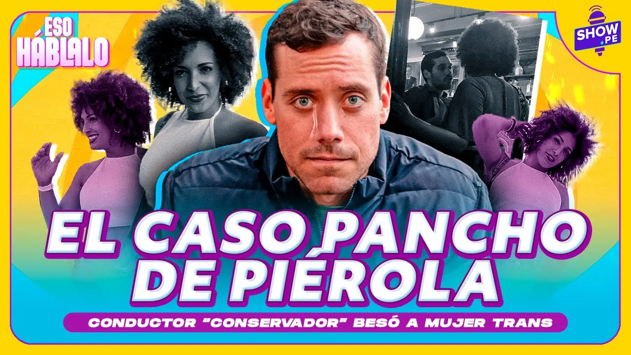 Reproducir: ¿PANCHO DE PIÉROLA BESÓ A MUJER TRANS? 😘😱