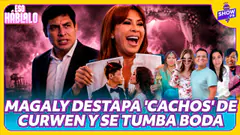 ¿SE ACABÓ? MAGALY DESTAPA 'CACHOS' DE CURWEN Y SE TUMBA BODA #showpe