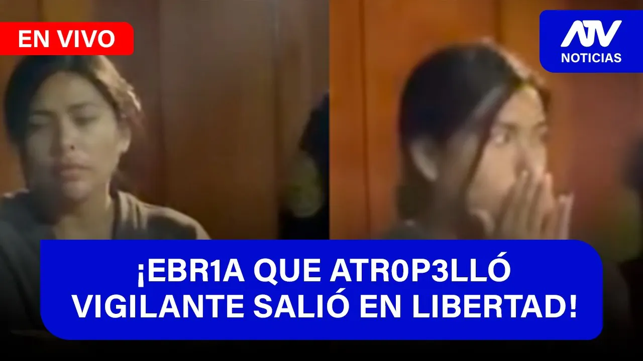 Reproducir: De 5 a 7 🎧✨¡EBR1A QUE ATR0P3LLÓ VIGILANTE SALIÓ EN LIBERTAD! - ATV+