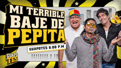 CON ESTO BAJO MI PEPA | GUAPOTES