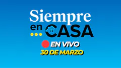 #ENVIVO SIEMPRE EN CASA 30/03/2025 #SIEMPRECASARPP