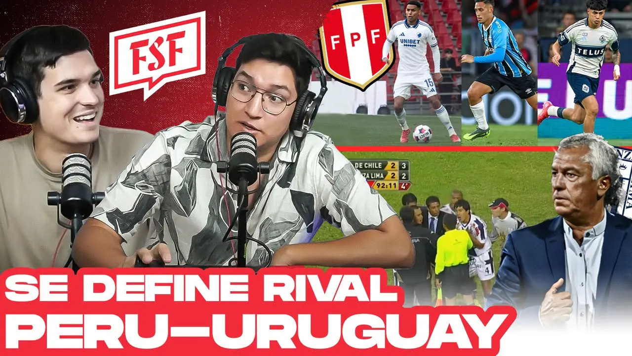 Reproducir: ¡U de Chile! ¿el RIVAL de Alianza Lima? Perú vs Uruguay Nuevas Caras? | FSF