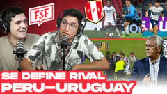 ¡U de Chile! ¿el RIVAL de Alianza Lima? Perú vs Uruguay Nuevas Caras? | FSF