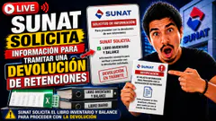 SUNAT solícita información para tramitar una DEVOLUCIÓN de Retenciónes