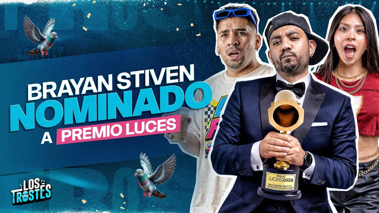 Reproducir: #LOSTROSTES | BRAYAN ESTIVEN ES NOMINADO A LOS PREMIOS LUCES🔥