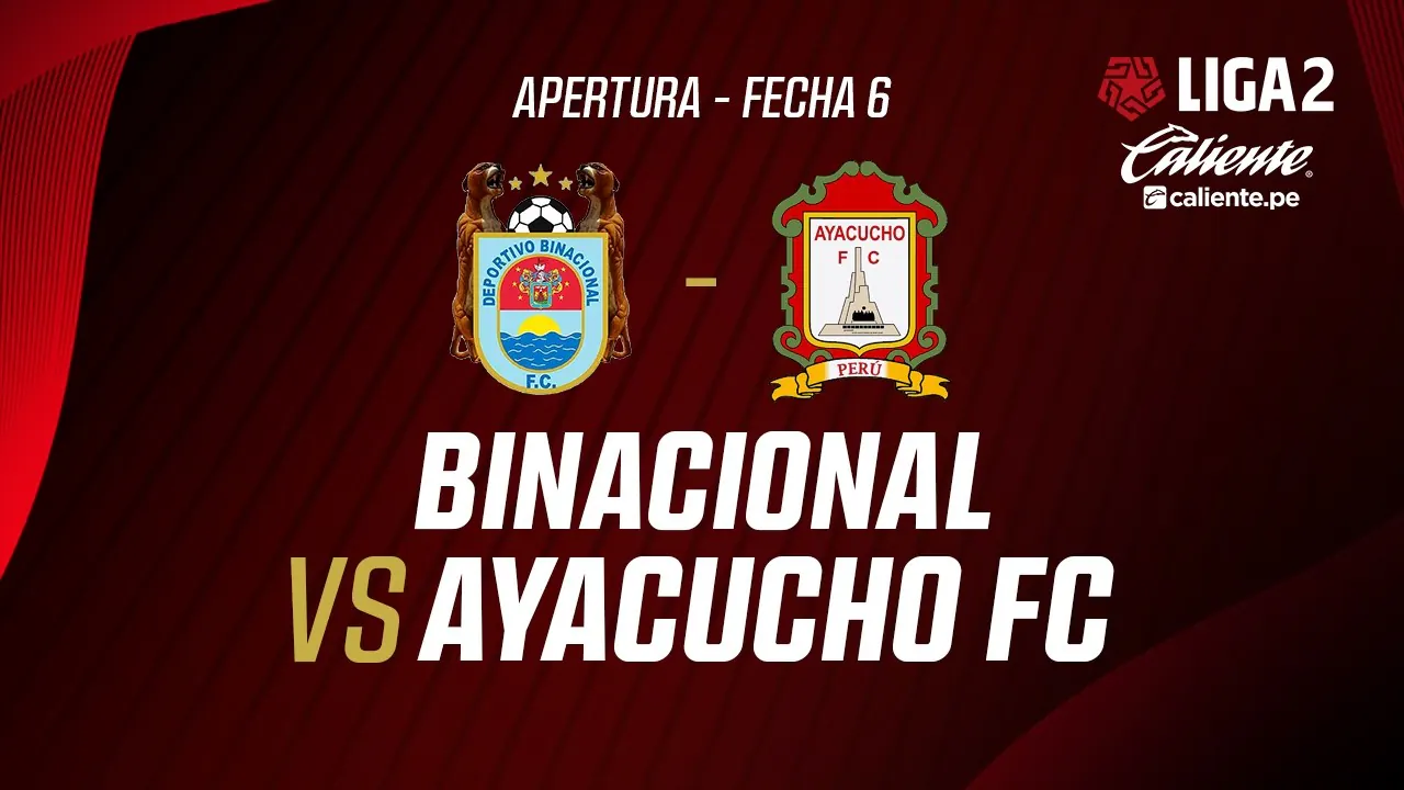 Reproducir: 🔴EN VIVO | BINACIONAL VS AYACUCHO FC | APERTURA LIGA 2 | FECHA 6