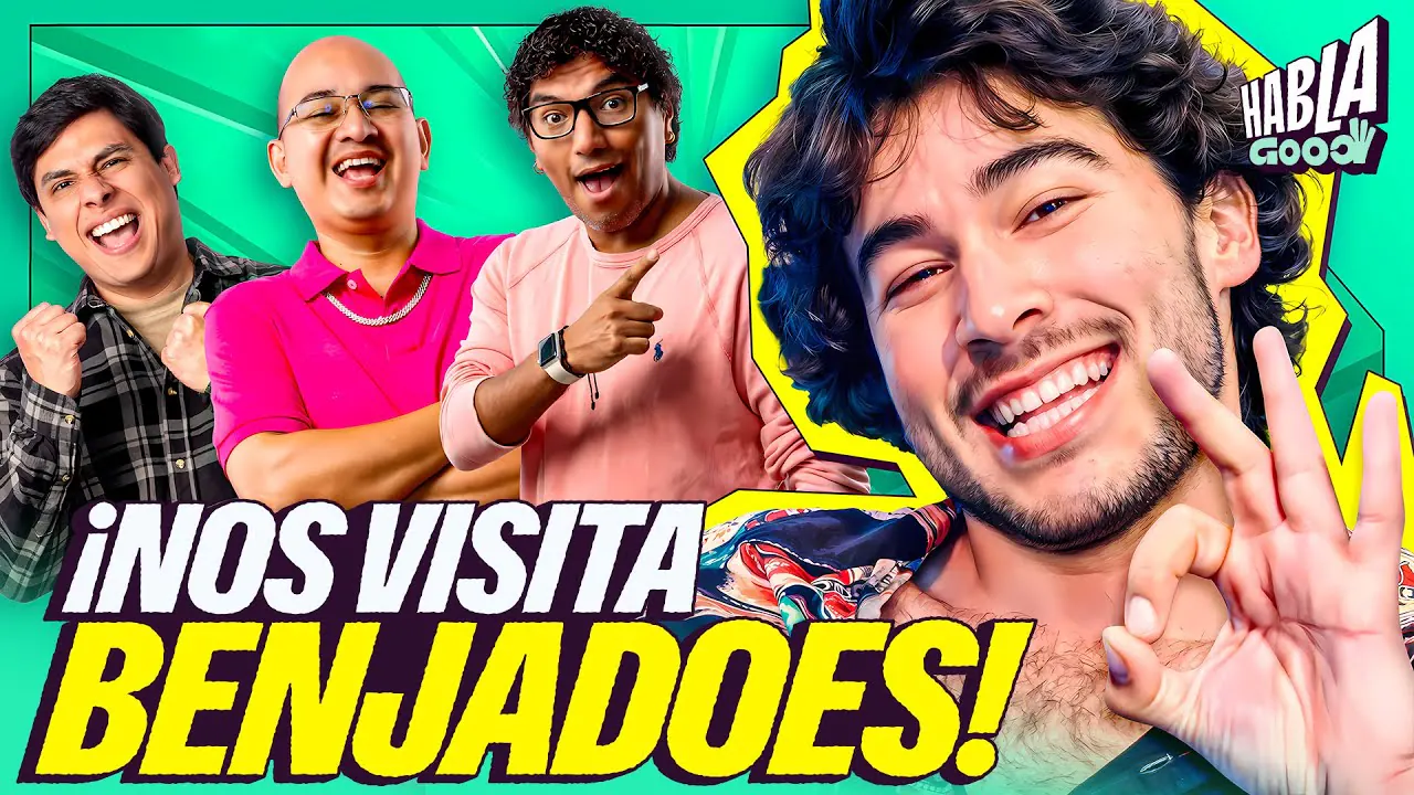 Reproducir: LA NUEVA PELÍCULA DE BENJADOES | BENJADOES NOS VISITA | HABLA GOOD