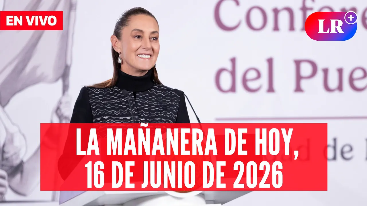 Reproducir: 🔴 Claudia Sheinbaum EN VIVO en la Mañanera de HOY, 16 de junio de 2026 | #LR