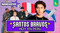 ¡Santos Bravos llega hoy a Perú! | #Kpopverso