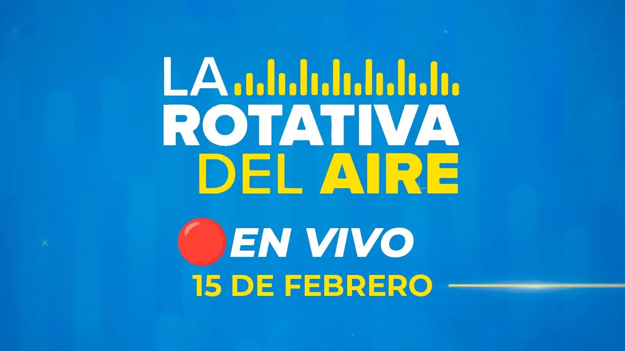 Reproducir: 🔴 #ENVIVO LA ROTATIVA DEL AIRE 15/02/2025 #ROTATIVARPP
