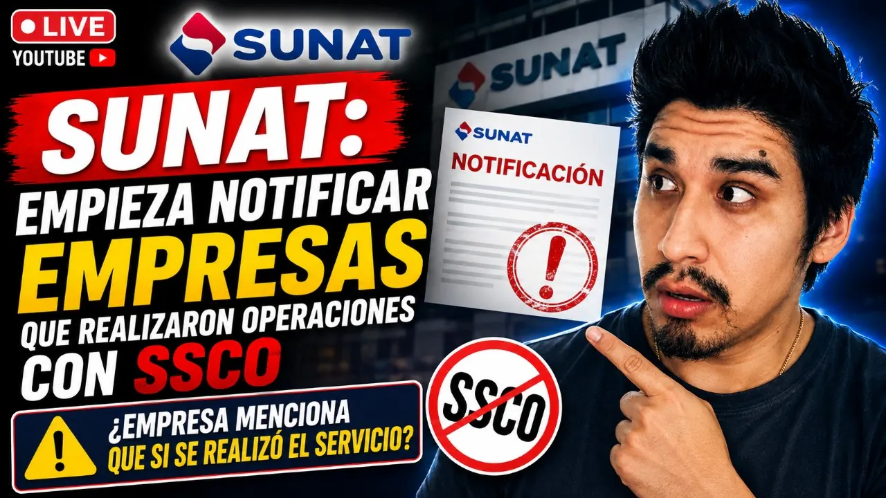 Reproducir: SUNAT: NOTIFICA EMPRESAS QUE REALIZARON OPERACIONES CON SSCO