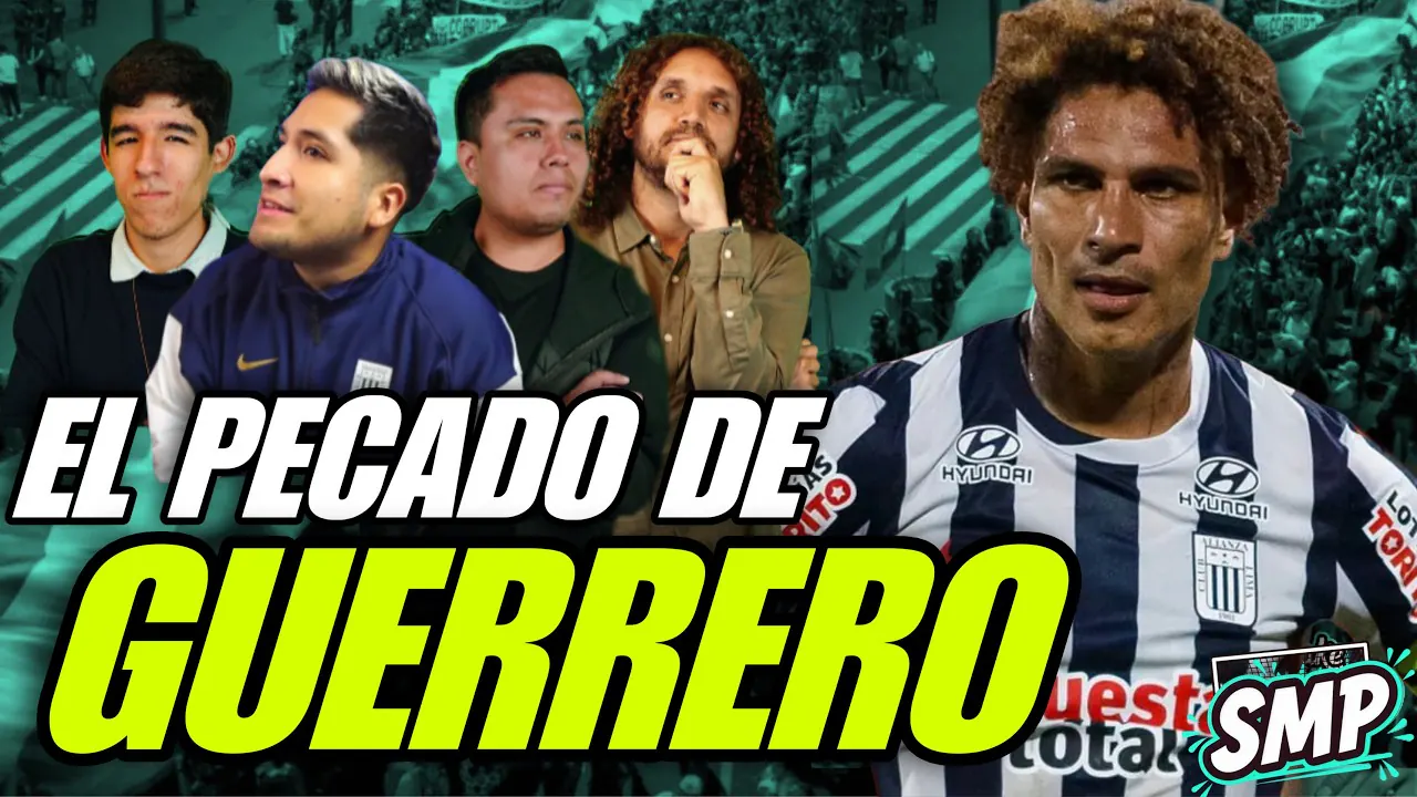 Reproducir: SALIMOS MAL PARADOS🔥¿LA CULPA ES DE GUERRERO?💥ALIANZA CUMPLE 125 AÑOS