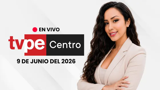 TVPerú Centro EN VIVO HOY | Noticias del centro del Perú – 9 de junio de 2026
