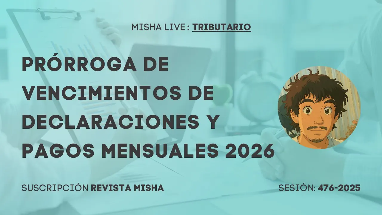 Reproducir: Prórroga de vencimientos de declaraciones y pagos mensuales 2026