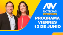 ATV Noticias Edición Matinal EN VIVO - 12 de Junio del 2026