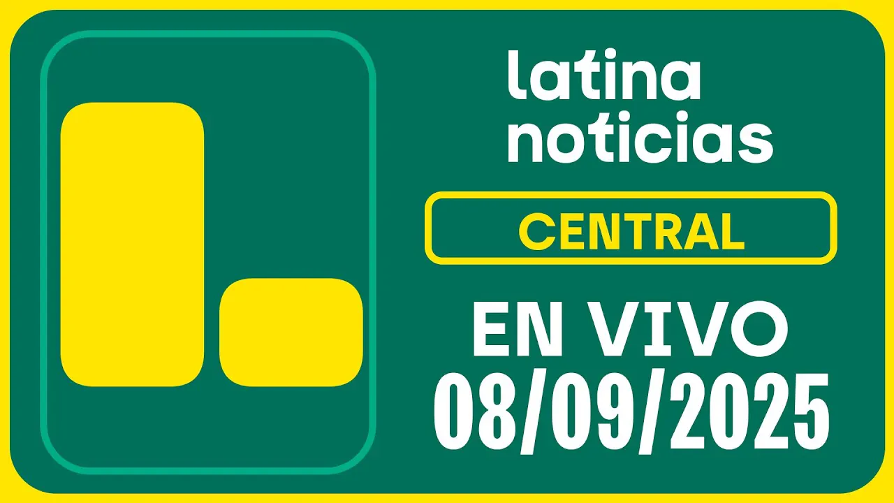 Reproducir: LATINA NOTICIAS: EDICIÓN CENTRAL | LUNES 08 DE SEPTIEMBRE DE 2025