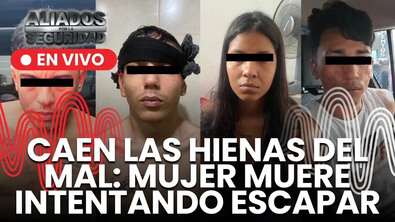 Reproducir: Intervienen búnker de Las Hienas del Mal: mujer fallece intentando huir | "Aliados por la seguridad"