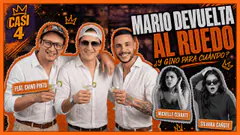 MARIO DE VUELTA AL RUEDO: ¿Y Gino Pesaressi para cuándo? feat Chino Pinto | CASI 4