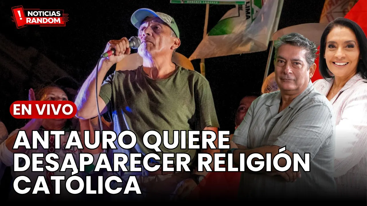 Reproducir: ANTAURO QUIERE DESAPARECER RELIGIÓN CATÓLICA - NOTICIAS RANDOM