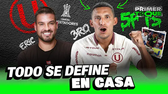 UNIVERSITARIO DEFINE SU PASE EN CASA | PRIMER TOQUE | +QTV