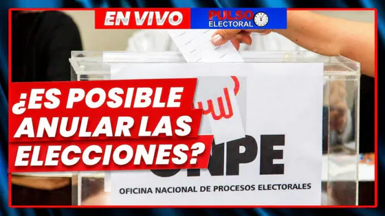 EN VIVO – ¿SE PUEDE ANULAR LAS ELECCIONES? EDWARD MÁLAGA Y KIKE VALDERRAMA OPINAN| PULSO ELECTORAL