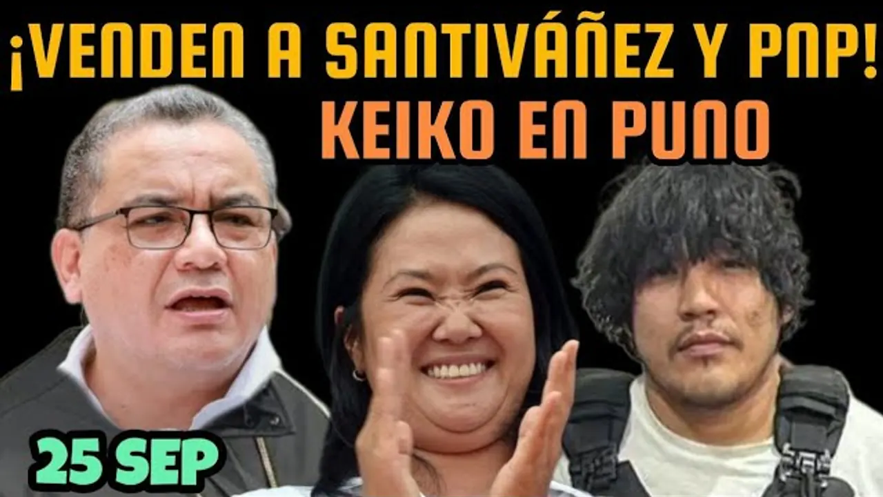 Reproducir: MONSTRUO vende a la POLICÍA PERUANA | KEIKO se infiltra en PUNO | PORKY llora a EEUU - 25 SEP
