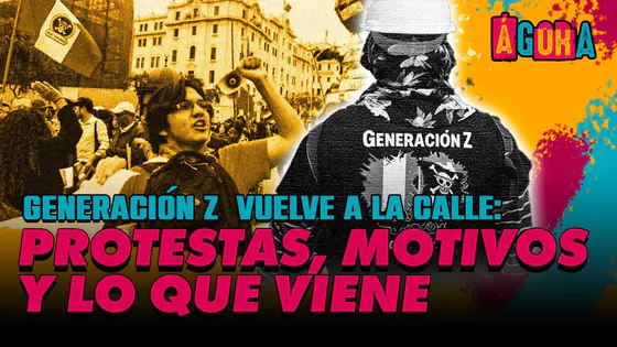 ¿Por qué protesta la Generación Z? Las razones detrás del nuevo estallido social #ágora