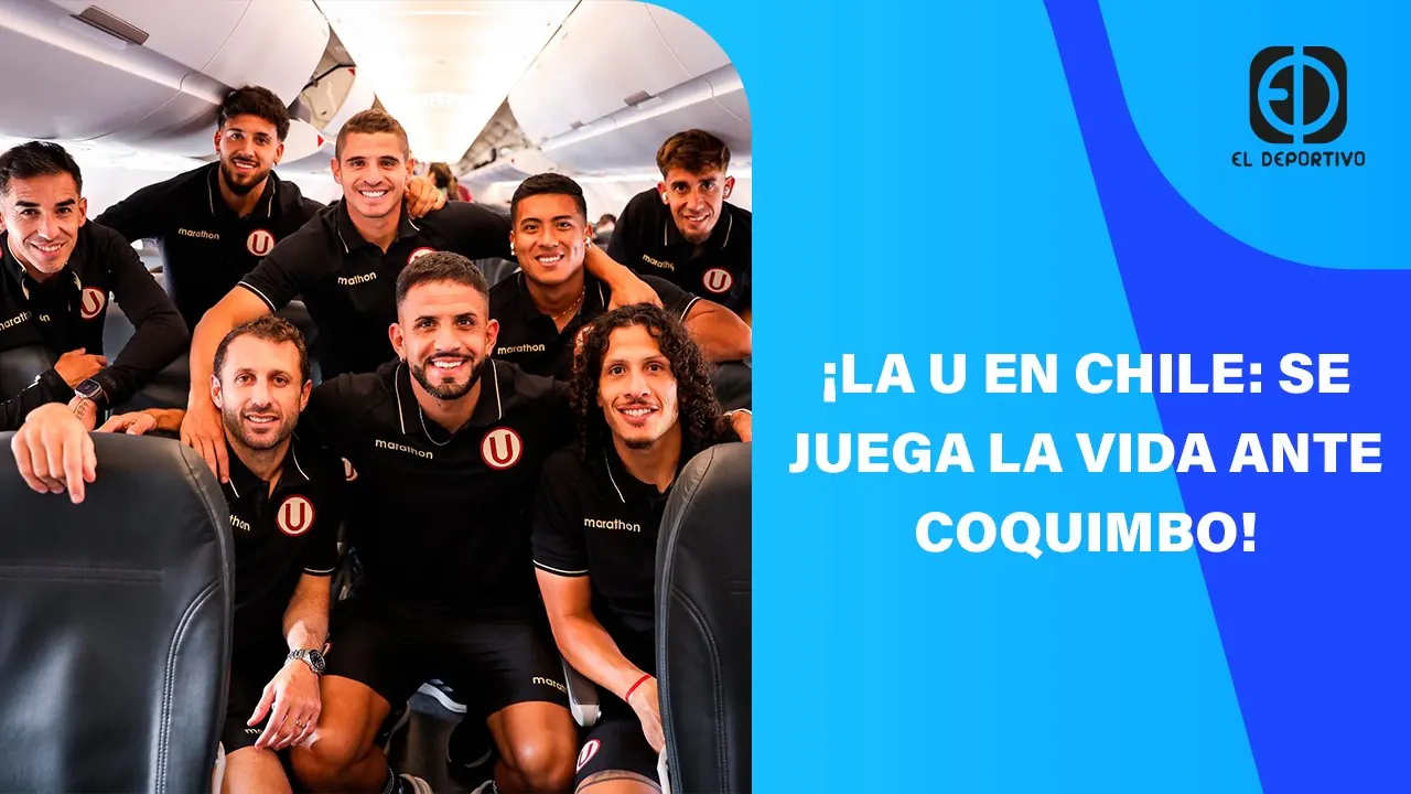 Reproducir: EN VIVO: LA U YA ESTÁ EN CHILE PARA ENFRENTAR A COQUIMBO UNIDO | EL DEPORTIVO DIGITAL