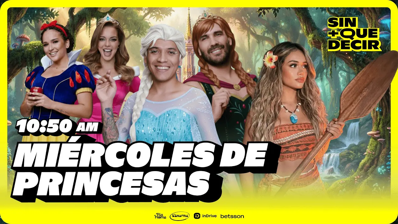 Reproducir: MIÉRCOLES DE PRINCESAS EN SIN MÁS QUE DECIR | +QTV
