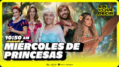 MIÉRCOLES DE PRINCESAS EN SIN MÁS QUE DECIR | +QTV