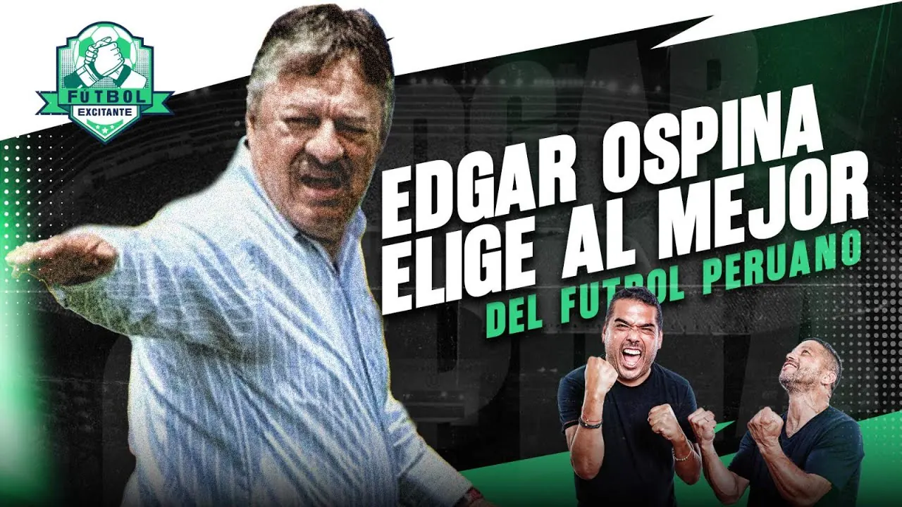 Reproducir: "CIENCIANO ES EL MÁS GRANDE DEL FÚTBOL PERUANO", EDGAR OSPINA EN LA MESA | FE