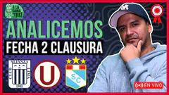 A la Cama con el Rei: Análisis FECHA 2 | ALIANZA LIMA, UNIVERSITARIO y SPORTING CRISTAL en la pelea