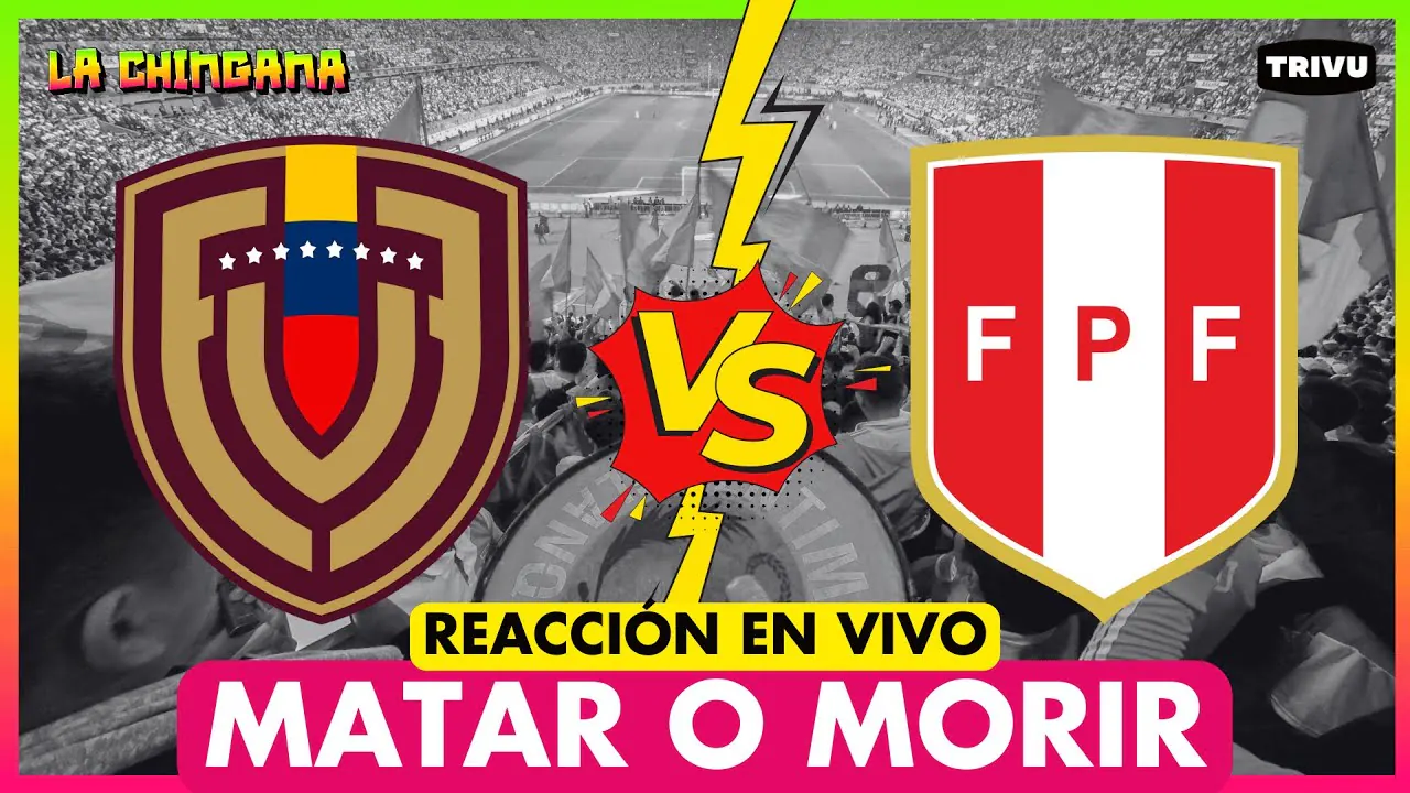 Reproducir: VENEZUELA vs PERÚ🔴 REACCIÓN EN VIVO | LA CHINGANA