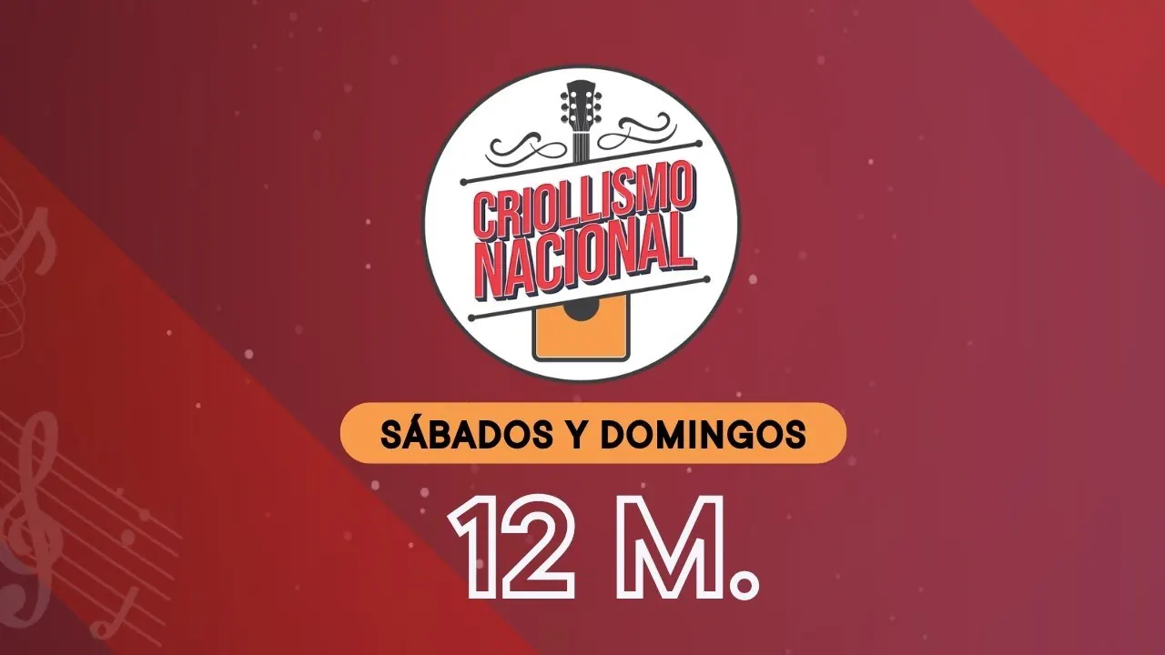 Reproducir: Radio Nacional EN VIVO: "Criollismo nacional", hoy 16 de agosto del 2026