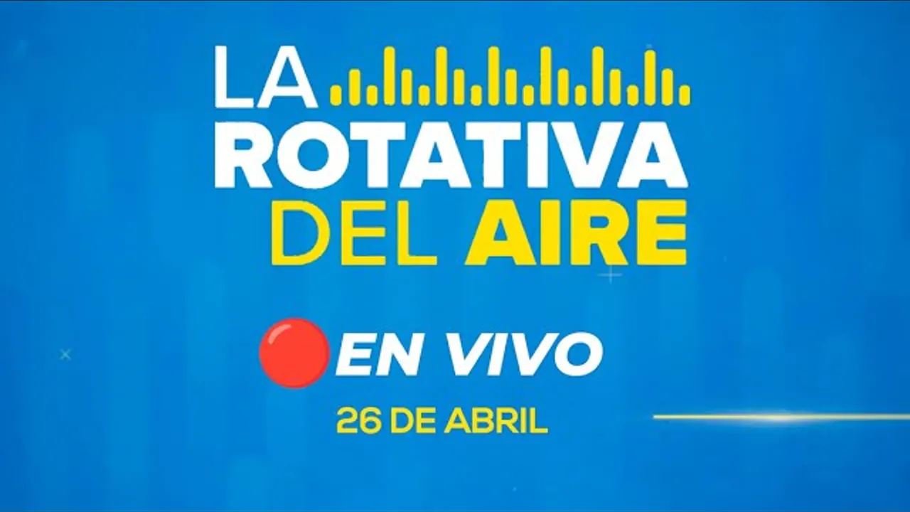 Reproducir: 🔴 #ENVIVO LA ROTATIVA DEL AIRE 26/04/2025 #ROTATIVARPP