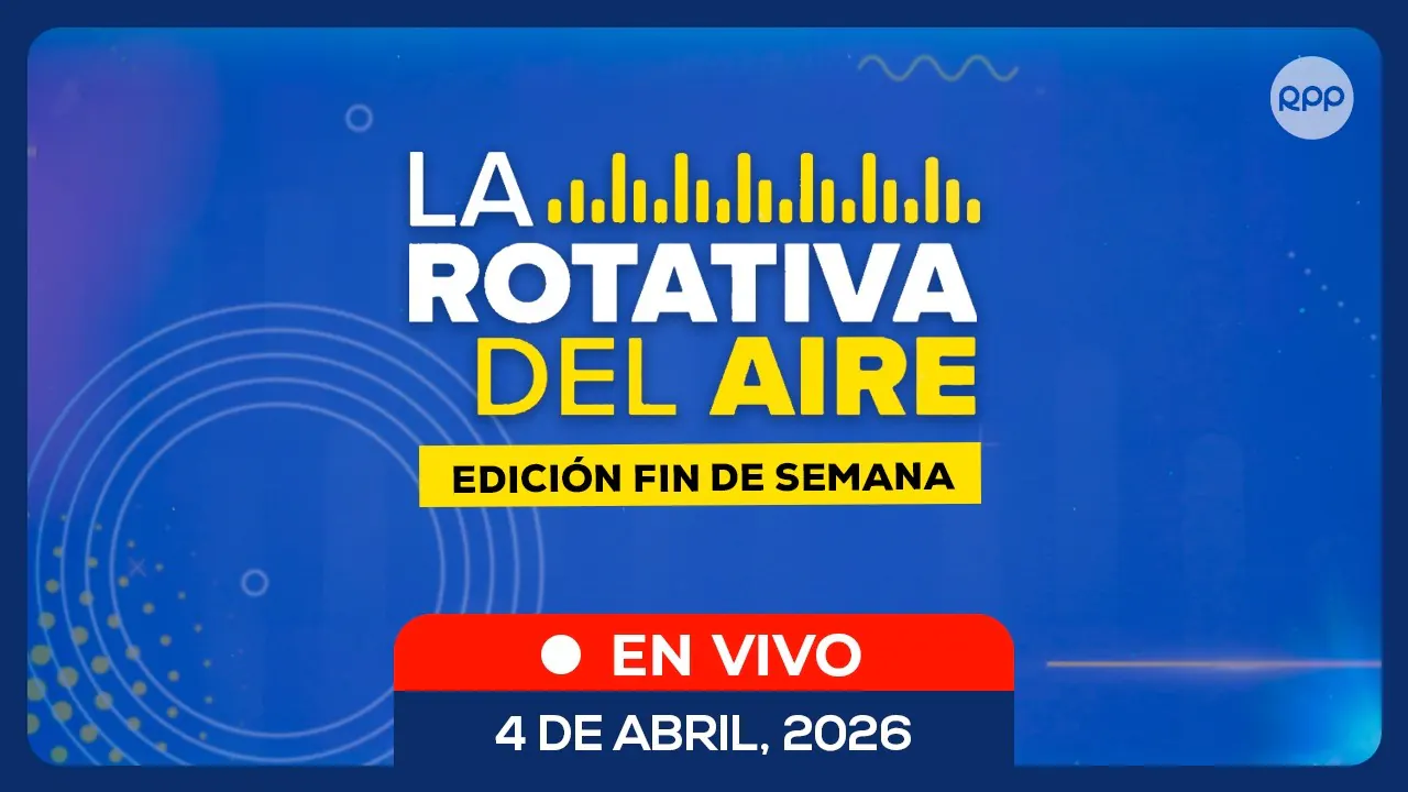 Reproducir: 🔴 EN VIVO 📡 ROTATIVA DEL AIRE | EDICIÓN FIN DE SEMANA (04/04/26) #ROTATIVARPP