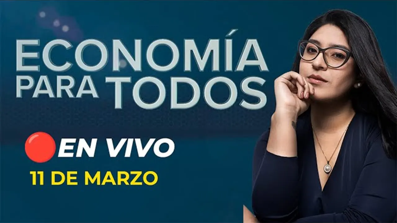 Reproducir: 🔴 #ENVIVO ECONOMÍA PARA TODOS 11/03/2025 #ECONOMIAXTODOS