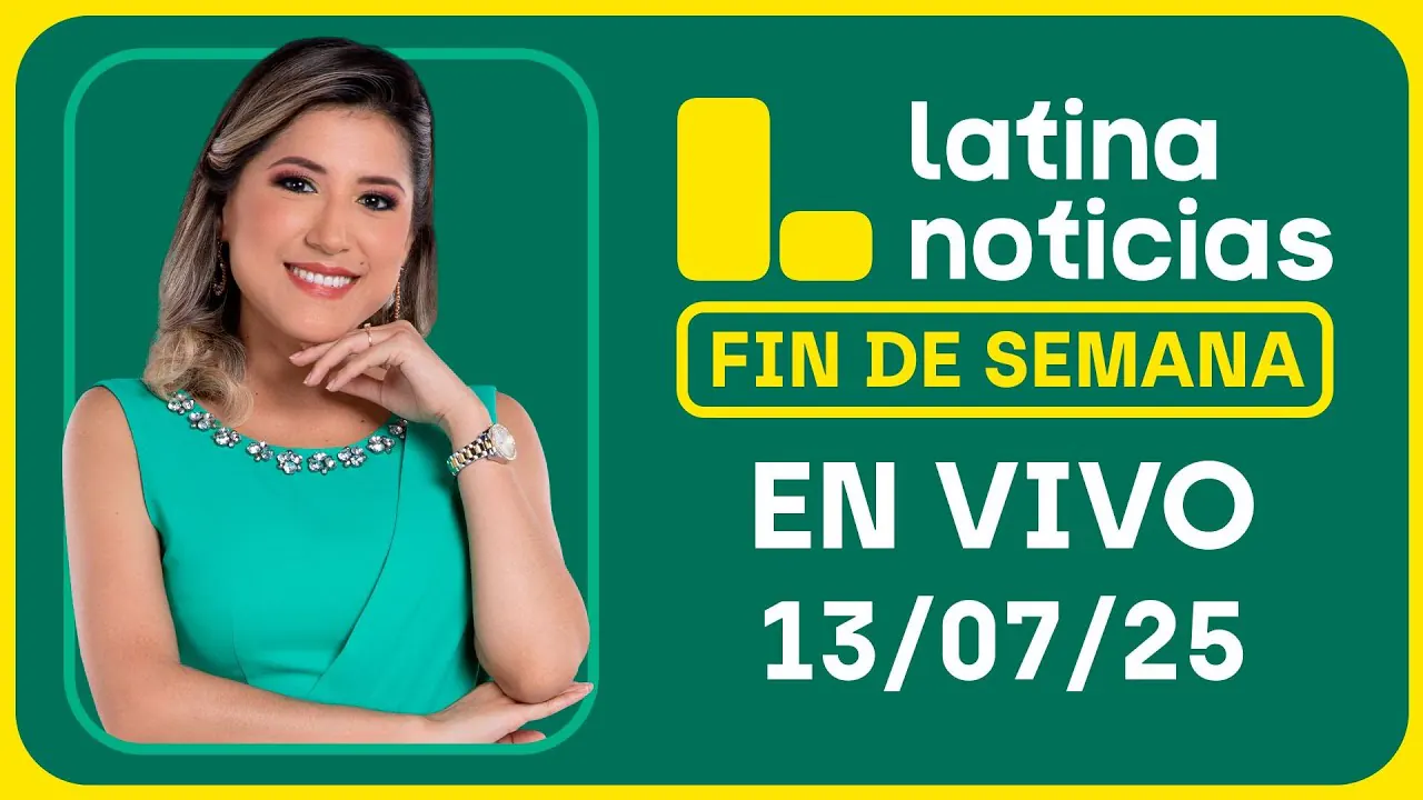 Reproducir: LATINA NOTICIAS: EDICIÓN MEIODÍA - DOMINGO 13 DE JULIO DEL 2025