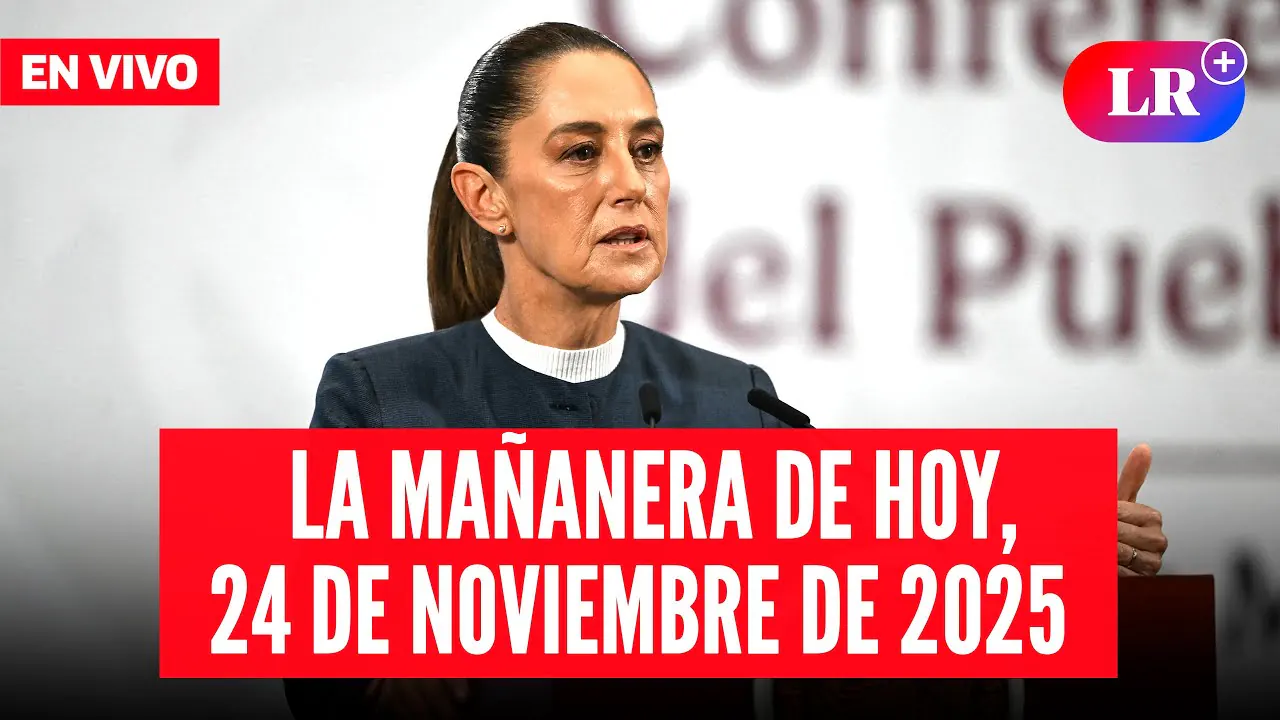 Reproducir: 🔴 Claudia Sheinbaum EN VIVO en la Mañanera de HOY, 24 de noviembre 2025 | #EnDirectoLR