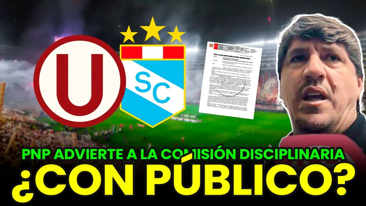 Reproducir: 🔴#ENVIVO | PNP PIDIÓ A FPF QUE PARTIDO ENTRE UNIVERSITARIO Y SPORTING CRISTAL SE JUEGUE CON PÚBLICO