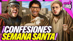CONFESIONES DE SEMANA SANTA | GOOD FLORO