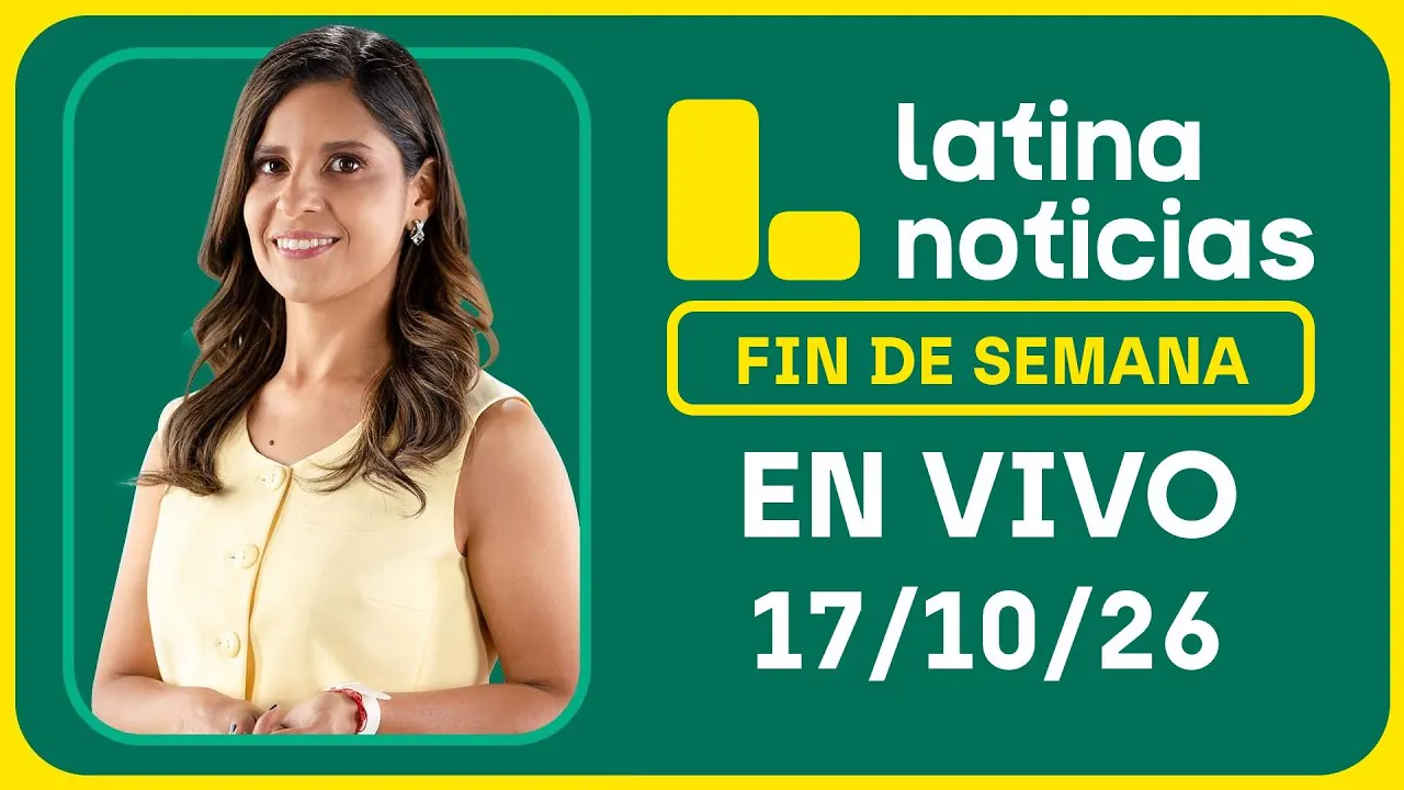 Reproducir: LATINA NOTICIAS MATINAL - SÁBADO 17 DE OCTUBRE DE 2026