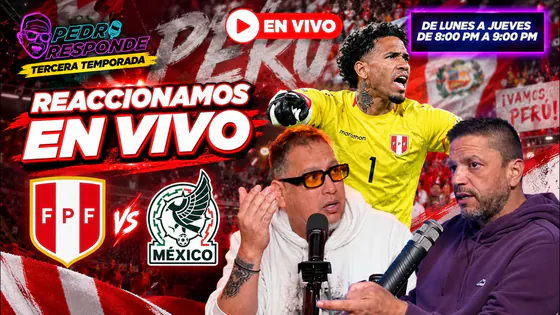 PERU VS MÉXICO EN VIVO REACCIONAMOS ¡PEDRO RESPONDE EN VIVO!