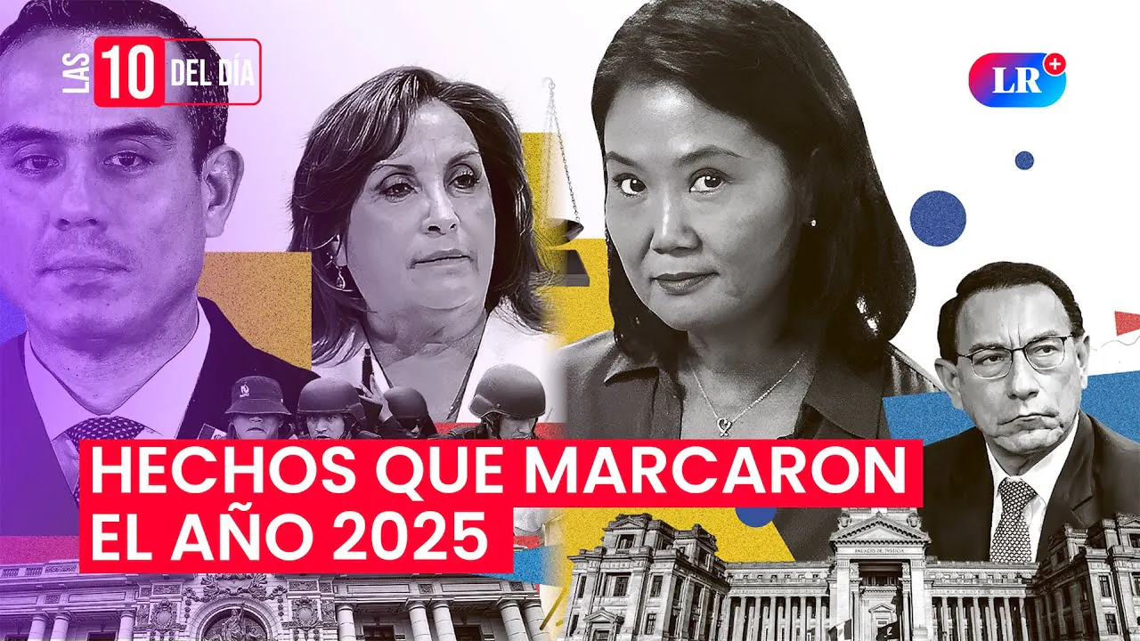 Reproducir: El 2025 consolidó el poder del Congreso,  expresidentes condenados y Keiko se salvó | #las10deldía