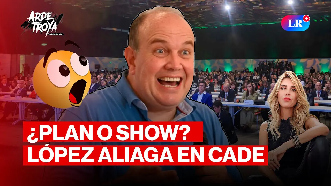 Reproducir: LAS CONTRADICCIONES DE RAFAEL LÓPEZ ALIAGA EN EL CADE | ARDE TROYA CON JULIANA OXENFORD