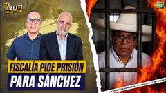 [POLITI] ¡FISCALÍA VA CON TODO! PIDEN PRISIÓN PARA ROBERTO SÁNCHEZ